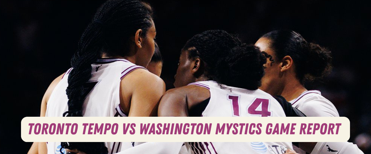 Tempo vs Mystics Game Report – June 12, 2026