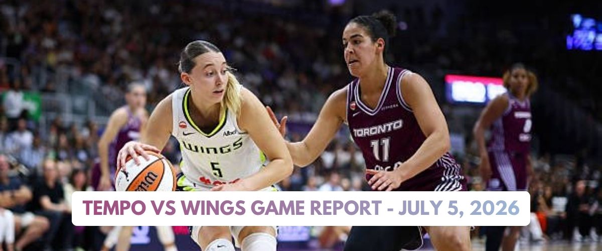 Tempo vs Wings Game Report – July 5, 2026