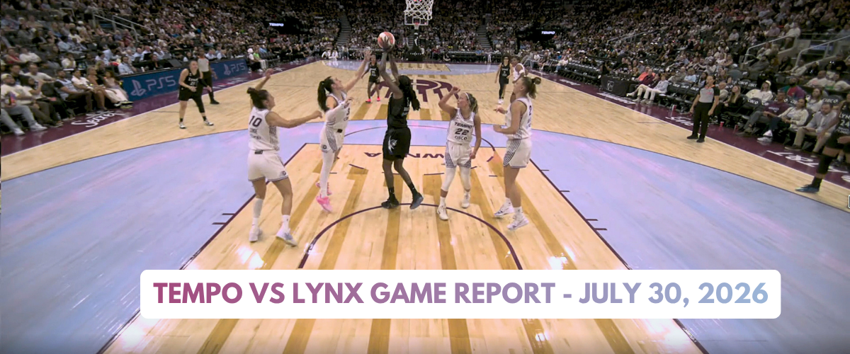 Tempo vs Lynx Game Report – July 30, 2026